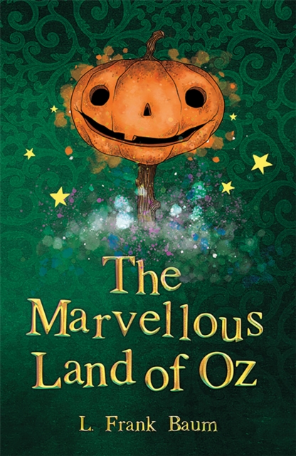 The Marvellous Land of Oz - L. Frank Baum