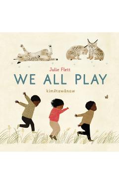 We All Play - Julie Flett