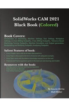 Coperta cărții 'SolidWorks CAM 2021 Black Book (Colored) - Gaurav Verma'