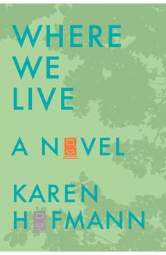 Coperta cărții 'Where We Live - Karen Hofmann'
