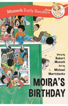 Coperta cărții 'Moira's Birthday Early Reader - Robert Munsch'
