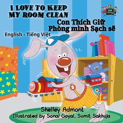 Coperta cărții 'I Love to Keep My Room Clean: English Vietnamese Bilingual Edition - Shelley Admont'