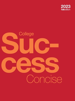 College Success Concise (hardcover, full color) - Amy Baldwin