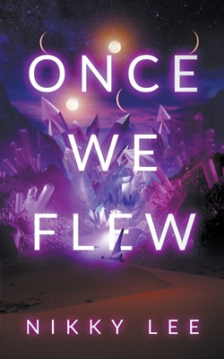 Once We Flew - Nikky Lee