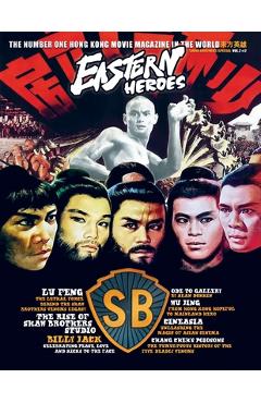 Coperta cărții 'Eastern Heroes Magazine Vol 2 No 2 Special Shaw Brothers Softback Collectors Edition - Ricky Baker'