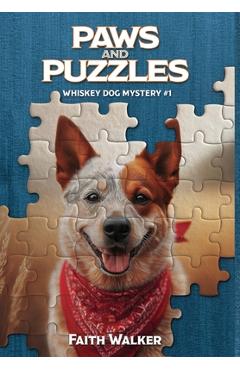 Coperta cărții 'Paws and Puzzles: Whiskey Dog Mystery #1 - Faith Walker'