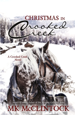 Christmas in Crooked Creek - Mk Mcclintock
