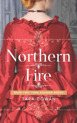 Northern Fire - Tara Cowan