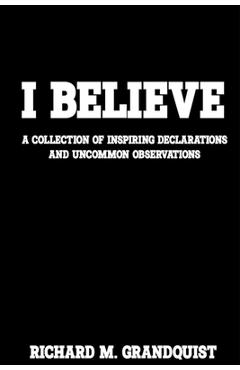 Coperta cărții 'I Believe - Richard M. Grandquist'