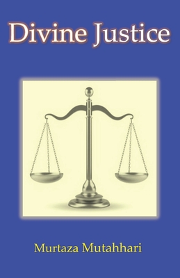 Divine Justice - Sulayman Hasan Abidi