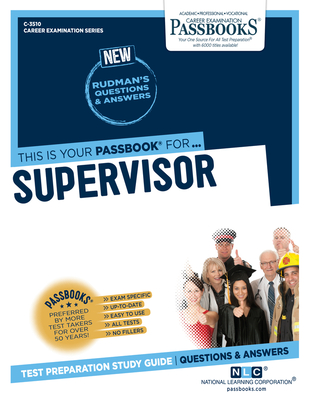 Supervisor (C-3510): Passbooks Study Guide Volume 3510 - National Learning Corporation