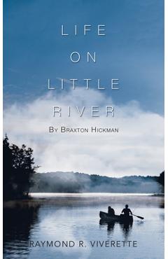 Coperta cărții 'Life on Little River: By Braxton Hickman - Raymond R. Viverette'
