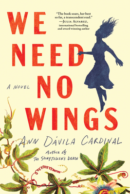 We Need No Wings - Ann Dvila Cardinal