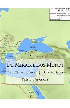 Coperta cărții 'De Mirabilibus Mundi: The Chronicon of Julius Solinus - Patricia Spencer'