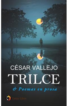 Coperta cărții 'Trilce & Poemas en prosa - Cesar Vallejo'