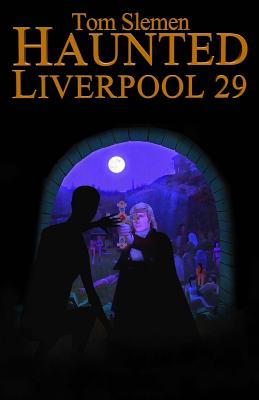 Haunted Liverpool 29 - Tom Slemen