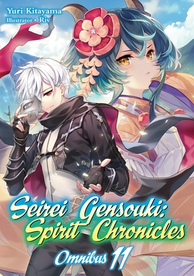 Seirei Gensouki: Spirit Chronicles: Omnibus 11 - Yuri Kitayama