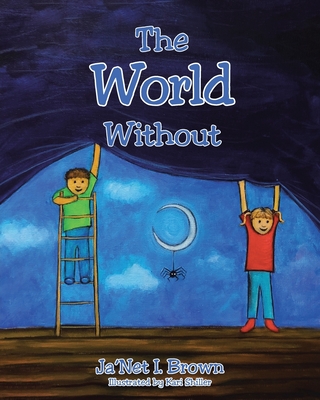 The World Without - Ja'net I. Brown
