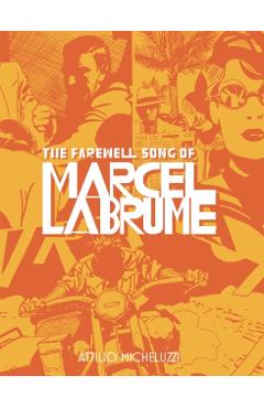 The Farewell Song of Marcel Labrume - Attilio Micheluzzi
