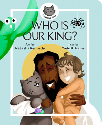 Who Is Our King? - Natasha Kennedy