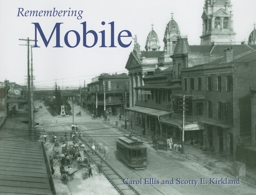 Remembering Mobile - Carol Ellis