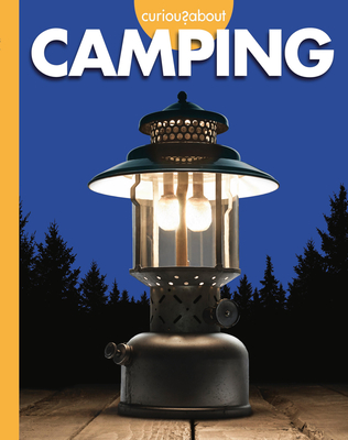 Curious about Camping - Krissy Eberth