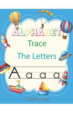 Coperta cărții 'Alphabet Trace the Letters: Letter Tracing Book for Preschoolers: Letter Tracing Book, Practice For Kids, Ages 3-5,'