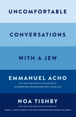Uncomfortable Conversations with a Jew - Emmanuel Acho