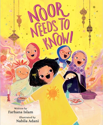 Noor Needs to Know! - Farhana Islam