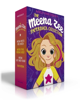 The Meena Zee Paperback Collection (Boxed Set): Meena Meets Her Match; Never Fear, Meena's Here!; Meena Lost and Found; Team Meena - Karla Manternach