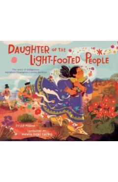 Daughter of the Light-Footed People: The Story of Indigenous Marathon Champion Lorena Ramírez - Belen Medina