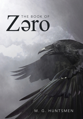 The Book Of Zero: I - M. G. Huntsman