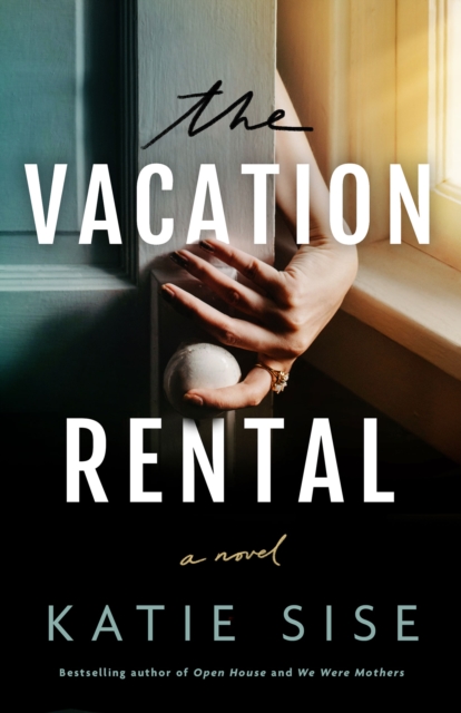 The Vacation Rental - Katie Sise