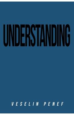Coperta cărții 'Understanding - Veselin Penef'