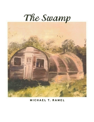 Coperta cărții 'The Swamp - Michael T. Ramel'