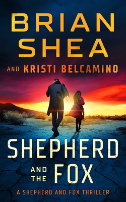 Shepherd and the Fox - Kristi Belcamino