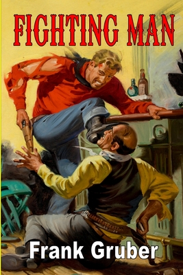 Coperta cărții 'Fighting Man - Frank Gruber'