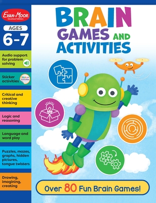 Brain Games and Activities, Ages 6 - 7 Workbook - Evan-moor Corporation