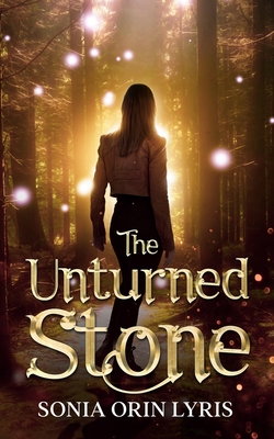 Coperta cărții 'The Unturned Stone - Sonia Orin Lyris'