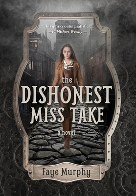 The Dishonest Miss Take - Faye Murphy