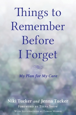 Things To Remember Before I Forget - Niki Tucker