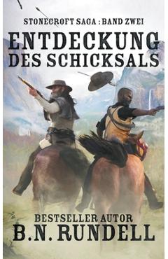 Coperta cărții 'Entdeckung des Schicksals: ein historischer Western Roman - B. N. Rundell'