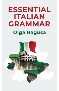 Coperta cărții 'Essential Italian Grammar Hardcover - By Olga Ragusa'