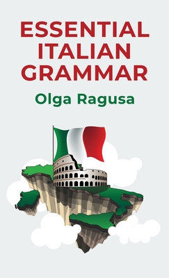 Coperta cărții 'Essential Italian Grammar Hardcover - By Olga Ragusa'