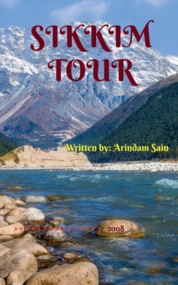 Sikkim Tour - Arindam Sain