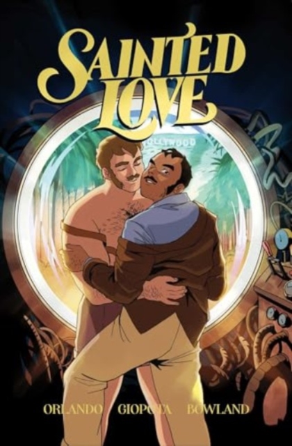 Sainted Love Vol. 1: A Time to Fight - Steve Orlando