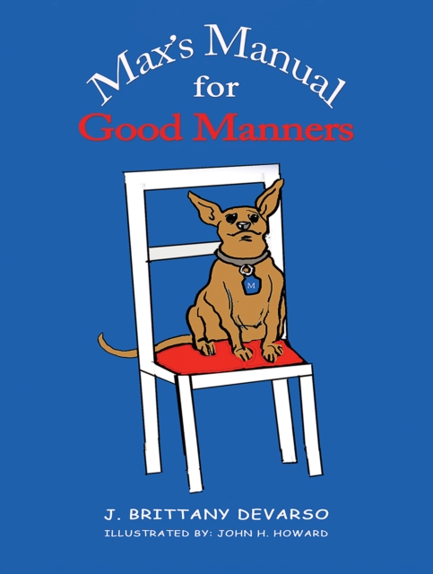 Max's Manual for Good Manners - J. Brittany Devarso