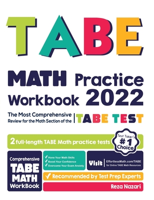 TABE Math Practice Workbook: The Most Comprehensive Review for the Math Section of the TABE Test - Reza Nazari