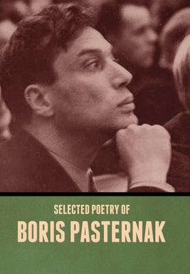 Selected Poetry of Boris Pasternak - Boris Pasternak