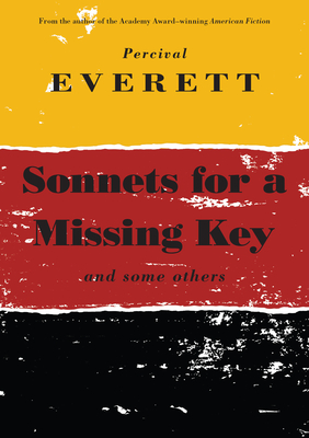 Sonnets for a Missing Key - Percival Everett